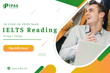 LỘ TRÌNH CẢI THIỆN BAND READING TRONG 1 THÁNG